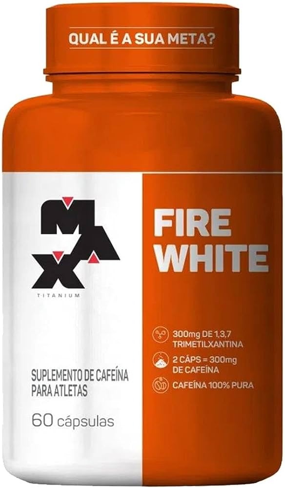 Termogenico Fire White 60 Cápsulas - Max Titanium